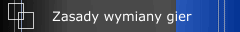 Zasady wymiany gier